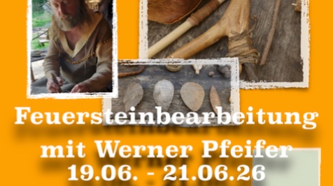 Feuersteinbearbeitung – Workshop mit Werner Pfeifer
